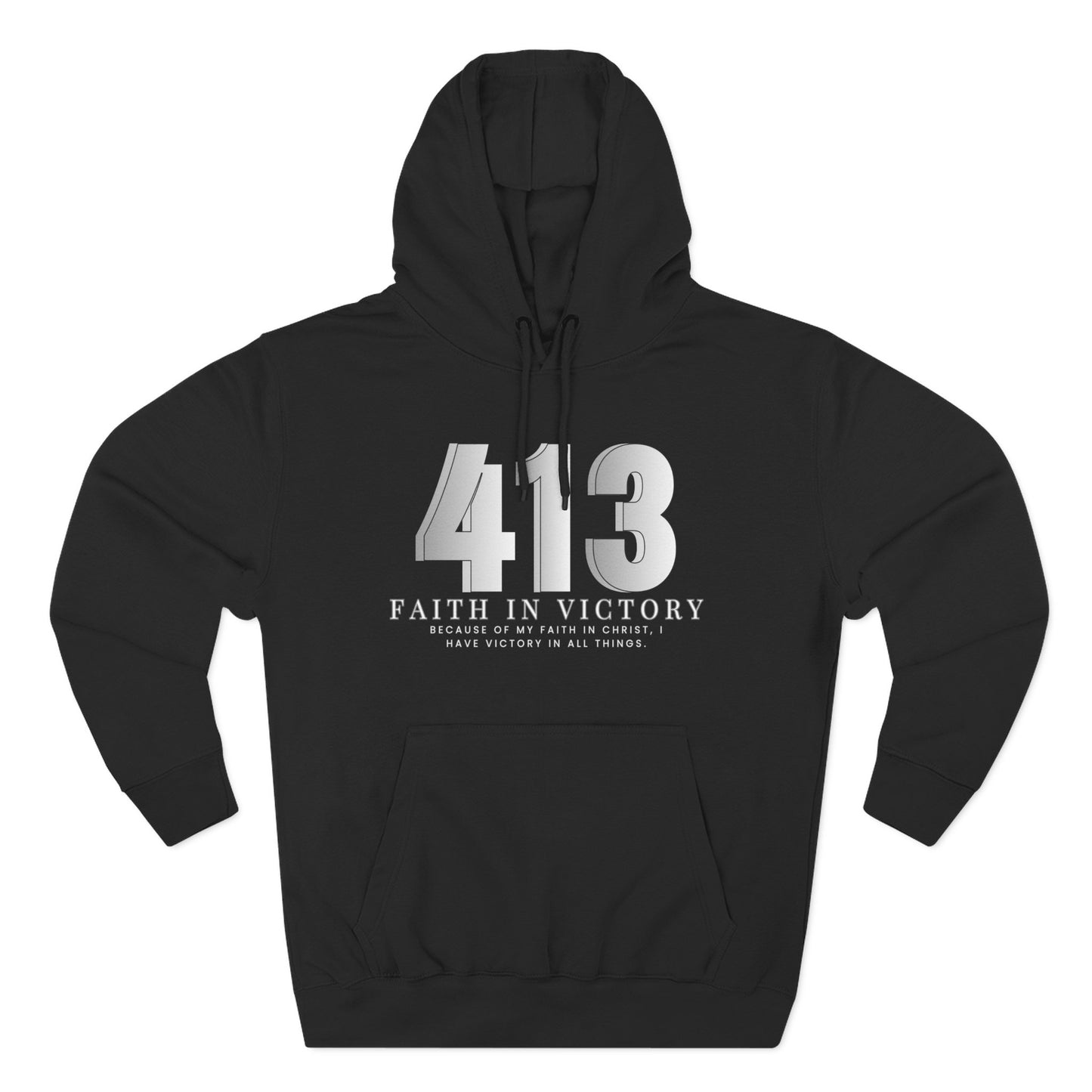 413 Faith in Victory Hoodie/Inspirational Christian Pullover