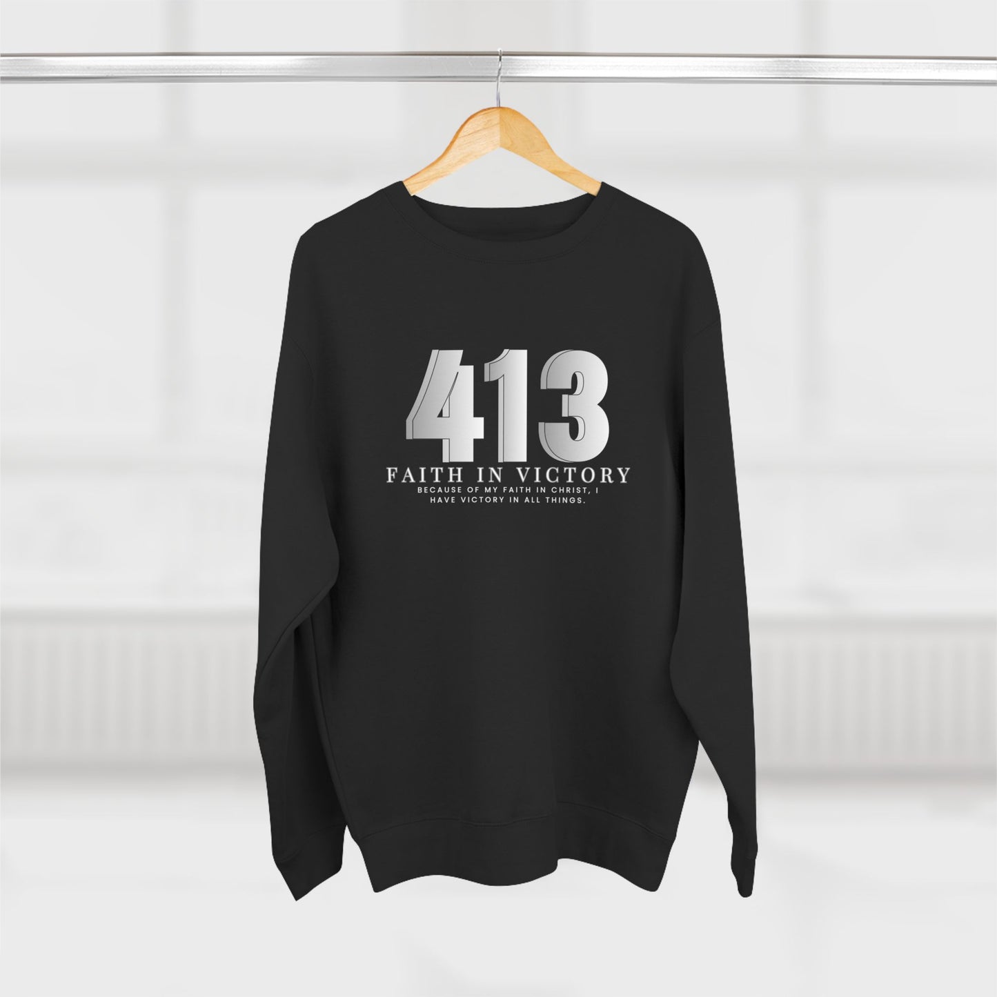 413 Faith in Victory Sweatshirt - Inspirational Christian Crewneck
